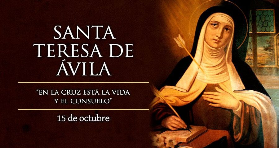 Santa Teresa de Jesús, virgen y doctora de la Iglesia