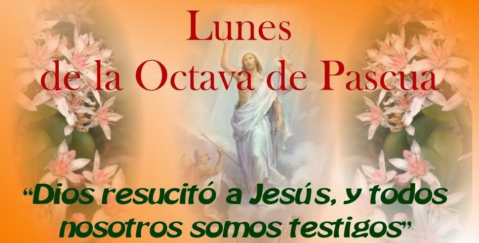 Lunes de la Octava de Pascua
