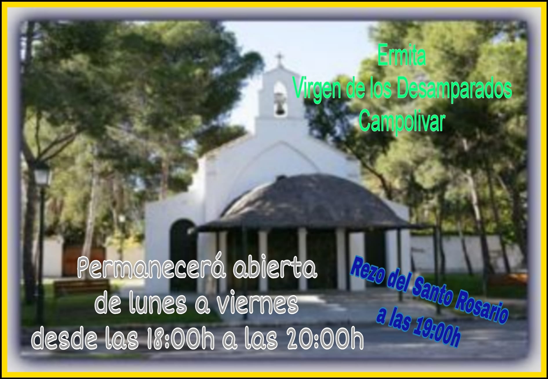 Ermita de Campolivar abierta de lunes a viernes de 18 a 20 horas