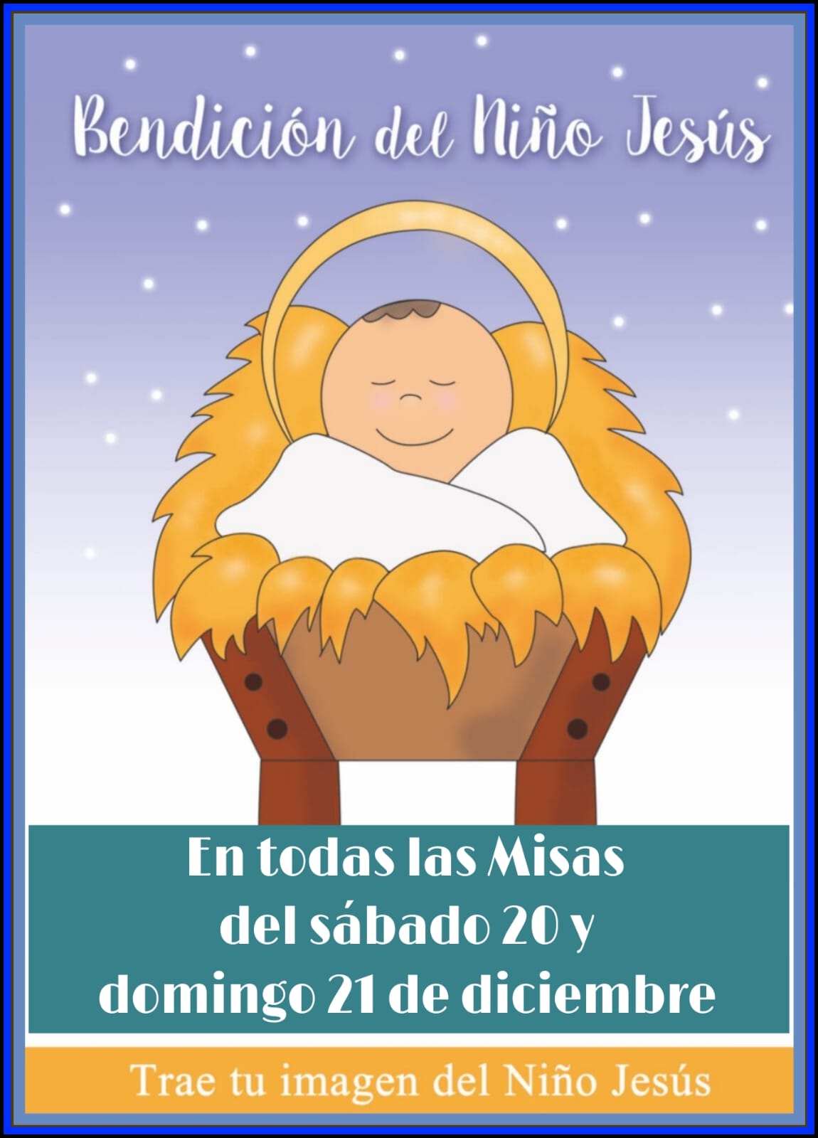 Bendición del Niño Jesús 20 y 21 de diciembre